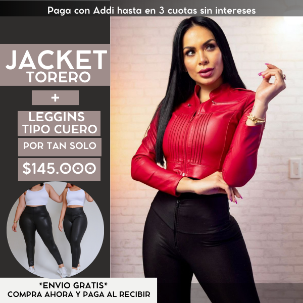 SUPER COMBO JACKET TORERO + LEGGINS LEVANTA COLA TIPO CUERO $145.000